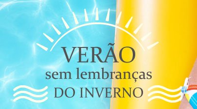 Verão sem lembranças do inverno